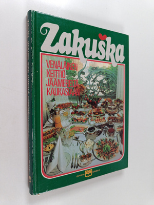 Anita Patala ym. : Zakuska : venäläinen keittiö Jäämerelt...