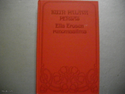 Kuin palava pensas. Ella Erosen runomaailma (9.11)
