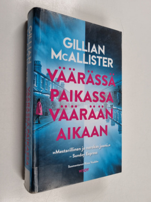 Gillian McAllister : Väärässä paikassa väärään aikaan