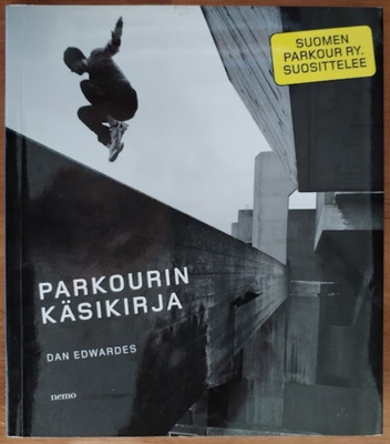 Dan Edwardes: Parkourin käsikirja