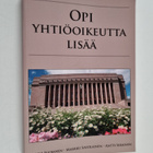 Kalevi Suojanen : Opi yhtiöoikeutta lisää (signeerattu, t... - pikkukuva 1