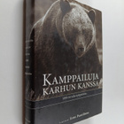 Erno (toim.) Paasilinna : Kamppailuja karhun kanssa 1800-... - pikkukuva 1