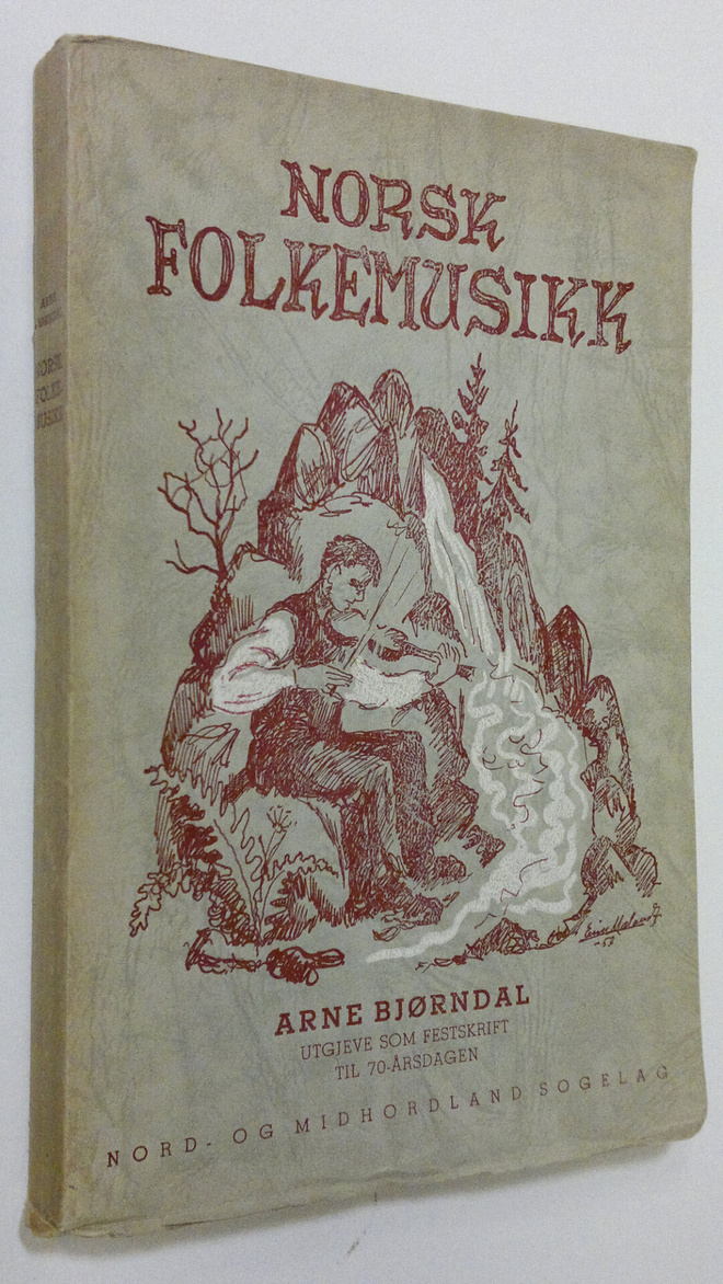 Arne Bjorndal : Norsk Folkemusikk