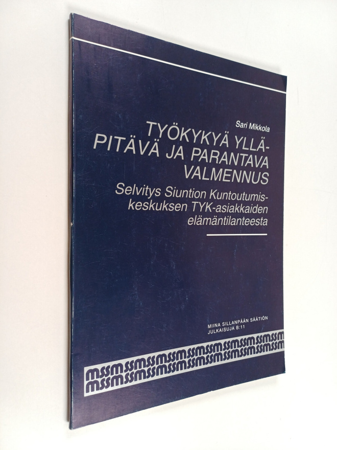 Sari Mikkola : Työkykyä ylläpitävä ja parantava valmennus...