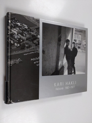 Kari Hakli : Helsinki 1967-77