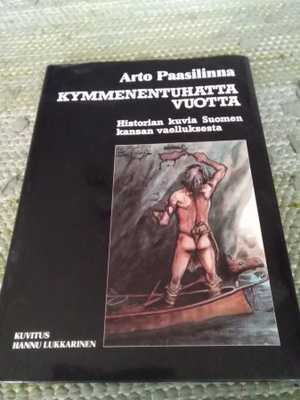 Arto Paasilinna: Kymmenentuhatta vuotta