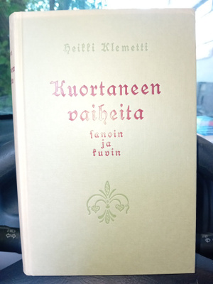 Klemetti : Kuortaneen vaiheita sanoin ja kuvin näköispainos