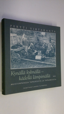 Pertti Virtaranta : Kynällä kylmällä - kädellä lämpimällä...
