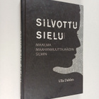 Ulla Dahlen : Silvottu sielu - maailma maahanmuuttajaäidi... - pikkukuva 1