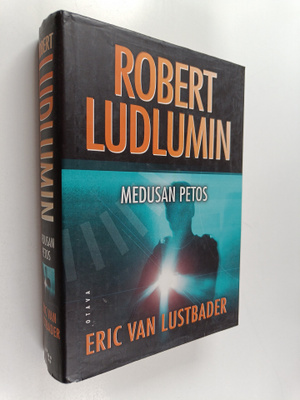Eric Van Lustbader : Robert Ludlumin Medusan petos - Medu...