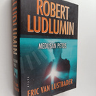 Eric Van Lustbader : Robert Ludlumin Medusan petos - Medu... - pikkukuva 1