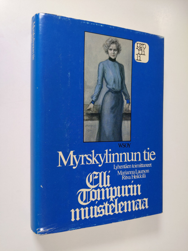 Elli Tompuri : Myrskylinnun tie : Elli Tompurin muistelemaa