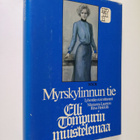 Elli Tompuri : Myrskylinnun tie : Elli Tompurin muistelemaa - pikkukuva 1
