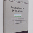 Antero Toskala : Itsetuntemus ja johtajuus - pikkukuva 1