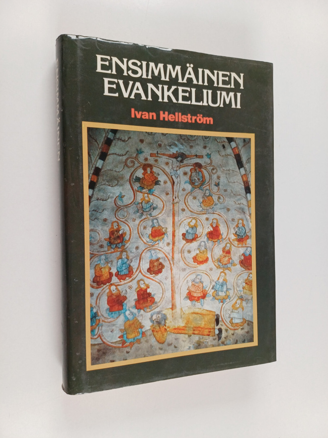 Ivan Hellström : Ensimmäinen evankeliumi : Kristus-kuva M...
