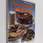 Auli Hurme-Keränen ym. : Suussasulavaa suklaata - kakkuja... - pikkukuva 1