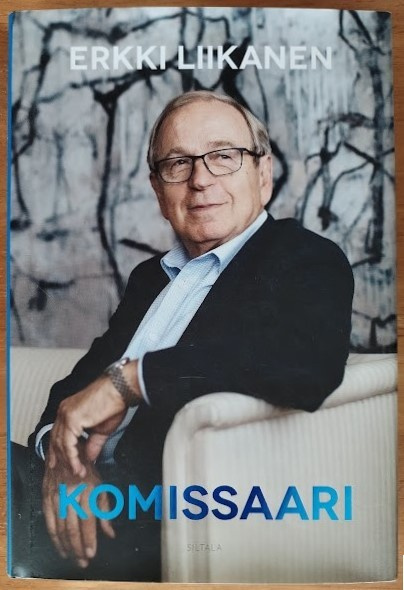 Erkki Liikanen: Komissaari (signeerattu)