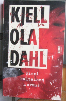 Kjell Ola Dahl: Pieni kultainen sormus, Like 2010. 2p. 384 s
