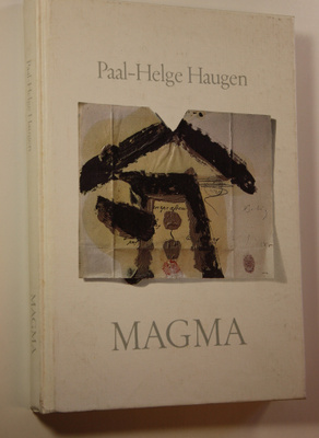 Paal-Helge Haugen : Magma : Dikter 1967-1985
