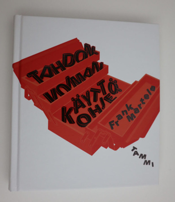 Tahdonvoiman käyttöohje - Frank Martela