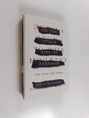 DeRay Mckesson : On the Other Side of Freedom: The Case f...