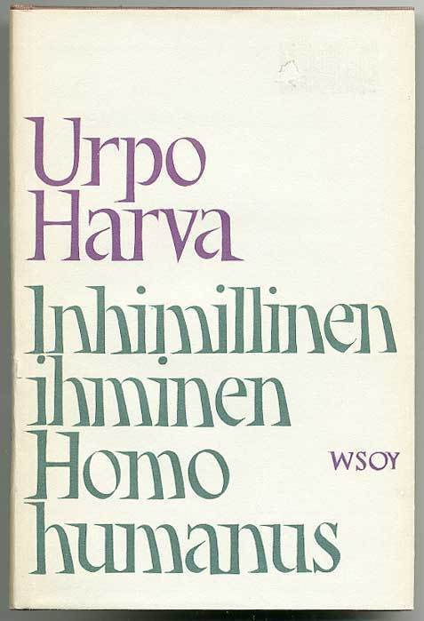 Urpo Harva: Inhimillinen ihminen Homo humanus (1. p.)