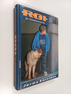 Jorma Kurvinen : Susikoira Roi ja kioskimurto