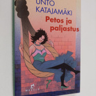 Unto Katajamäki : Petos ja paljastus : jännitysromaani - pikkukuva 1