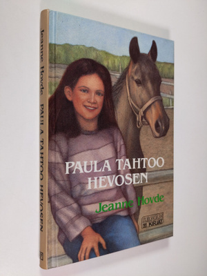 Jeanne Hovde : Paula tahtoo hevosen