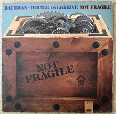 [LP] BACHMAN-TURNER OVERDRIVE: NOT FRAGILE