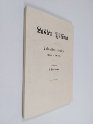 P. (toim.) Niukkanen : Lasten ystävä : ensimmäinen lukuki...