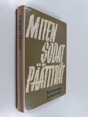 V. (toim.) Sevruk : Miten sodat päättyvät : kertomuksia j...