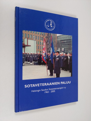 Pentti Poukka : Sotaveteraanien paluu : Helsingin seudun ...