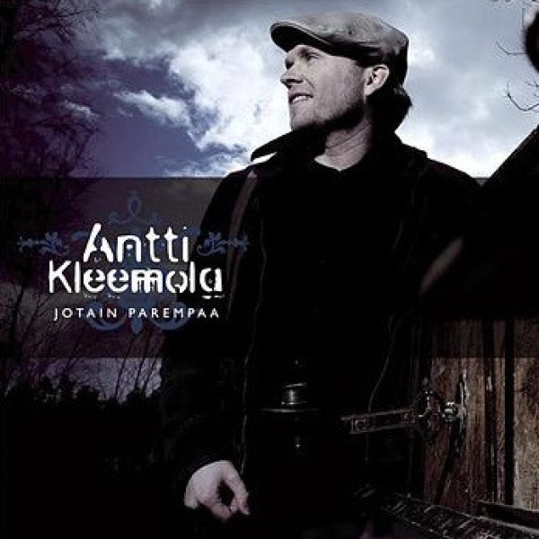Antti Kleemola • Jotain parempaa CD