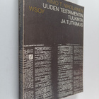 Aimo T. Nikolainen : Uuden testamentin tulkinta ja tutkim... - pikkukuva 1