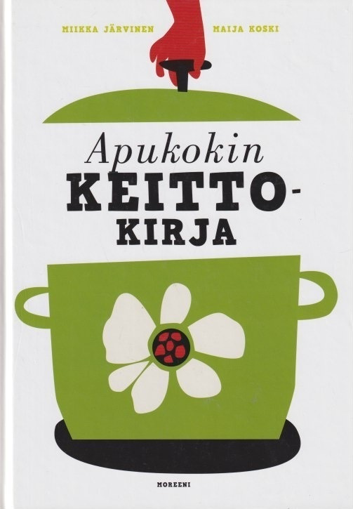 Miikka Järvinen: Apukokin keittokirja