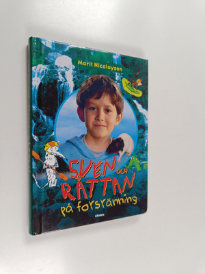 Marit Nicolaysen : Sven och råttan på forsränning