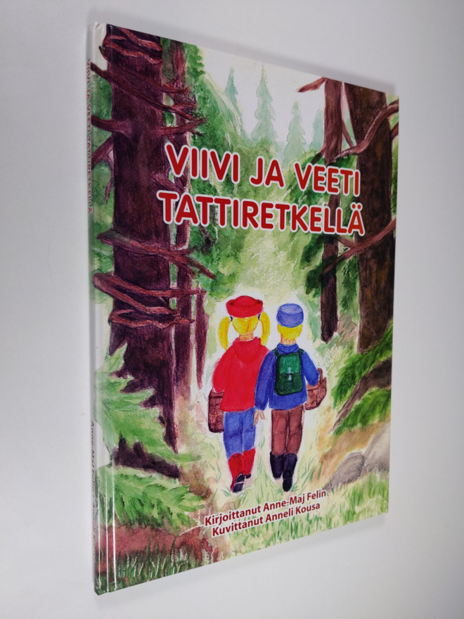 Anne-Maj Felin : Viivi ja Veeti tattiretkellä