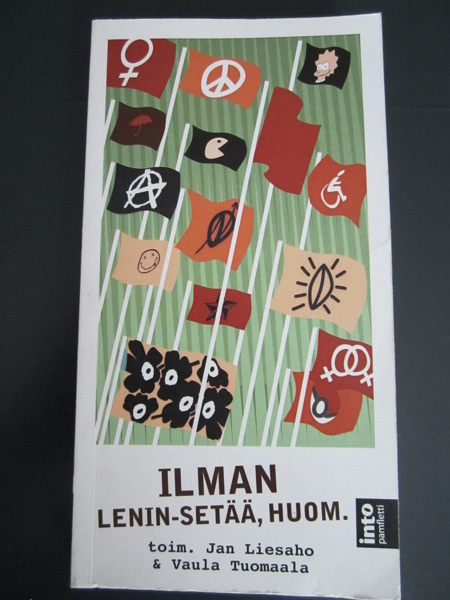 Ilman Lenin-setää, huom. - kulttuurivasemmiston vastaisku