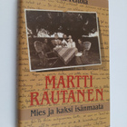 Matti Peltola : Martti Rautanen : mies ja kaksi isänmaata - pikkukuva 1