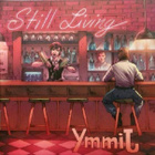 { still living - ymmij (hard rock) } - pikkukuva 1