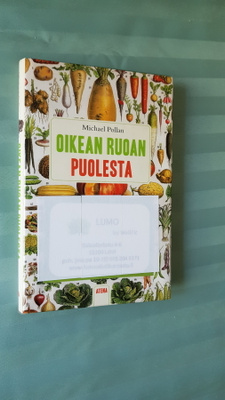 Michael Pollan: Oikean ruoan puolesta