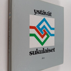 Ystävät sukulaiset : Suomen ja Unkarin kulttuurisuhteet 1... - pikkukuva 1