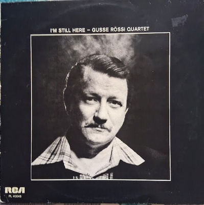 Gusse Rössi Quartet: I'm Still Here LP 1977