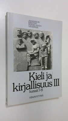 Urho Johansson : Kieli ja kirjallisuus 3, Kurssit 7-8