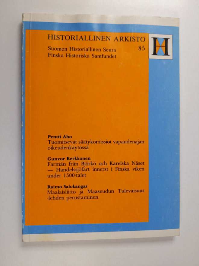 Historiallinen arkisto 85 : Tuomitsevat säätykomissiot va...