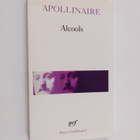 Guillaume Apollinaire : Alcools : suivi de Le Bestiaire :... - pikkukuva 1