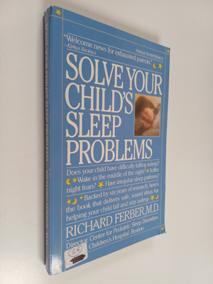 Richard Ferber : Solve Your Child's Sleep Problems