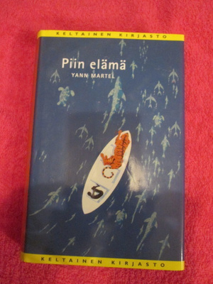 PIIN ELÄMÄ : YANN MARTEL ( hyväkunt kirja v 2003 !!