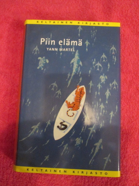 PIIN ELÄMÄ : YANN MARTEL ( hyväkunt kirja v 2003 !!